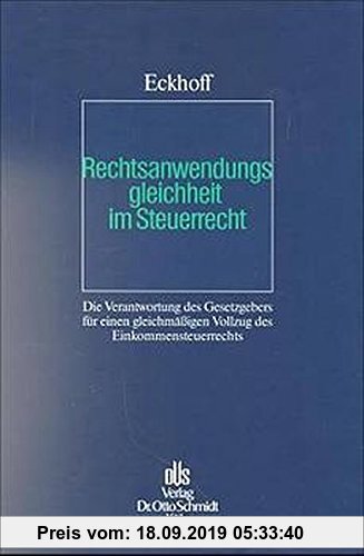 Gebr. - Rechtsanwendungsgleichheit im Steuerrecht: Die Verantwortung des Gesetzgebers für einen gleichmässigen Vollzug des Einkommensteuerrechts