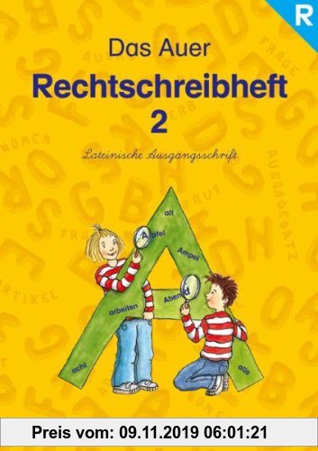Gebr. - Die Auer Fibel - Ausgabe S Baden Württemberg / Das Auer Rechtschreibheft 2 - Lateinische Ausgangsschrift: Ausgabe für Rechtshänder