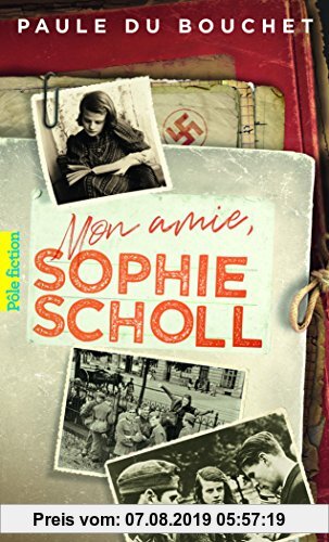 Mon amie, Sophie Scholl