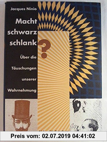 Gebr. - Macht Schwarz schlank? Über die Täuschungen unserer Wahrnehmung