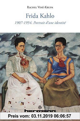 Gebr. - Frida Kahlo : 1907-1954. Portrait d'une identité