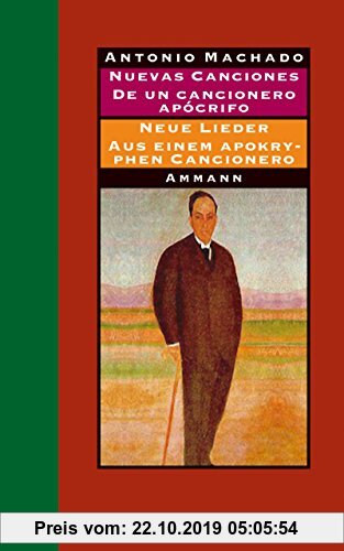 Gebr. - Nuevas canciones - Neue Lieder 1917-1930 De un cancionero apócrifo - Aus einem apokryphen Cancionero 1924-1936: Gedichte und Prosa