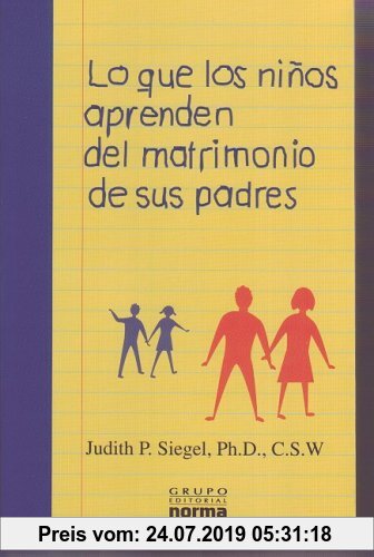 Gebr. - Lo Que Los Ninos Aprenden Del Matrimonio De Sus Padres / What Children Learn for the Their Parent's Marriage
