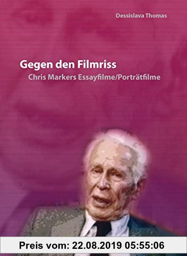 Gebr. - Gegen den Filmriss: Chris Markers Essayfilme und Porträtfilme