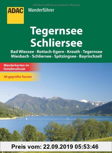 Gebr. - ADAC Wanderführer Tegernsee/Schliersee: Bad Wiessee - Rottach-Egern - Kreuth - Tegernsee - Miesbach - Schliersee - Spitzingsee - Bayrischzell
