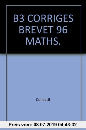 Gebr. - B3 CORRIGES BREVET 96 MATHS. (Antiquariat)
