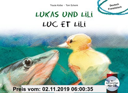 Gebr. - Lukas und Lili: Kinderbuch Deutsch-Französisch mit Audio-CD