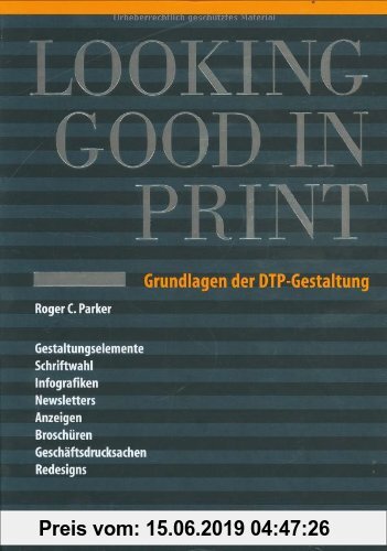 Gebr. - Looking Good in Print: Grundlagen der DTP-Gestaltung