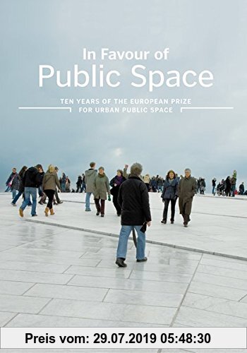 Gebr. - In Favour of Public Space: Ten Years of the European Prize for Urban Public Space