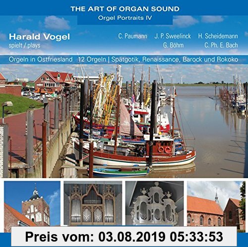 Gebr. - Orgeln in Ostfriesland: Harald Vogel spielt/plays 12 Orgeln in OSTFRIESLAND Paumann, Scheidemann, Böhm, C. Ph. E. Bach