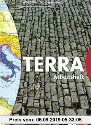Gebr. - TERRA WZG Welt-Zeit-Gesellschaft für Hauptschulen in Baden-Württemberg (Bisherige Ausgabe): TERRA WZG Geographie Wirtschaft 2. 6. Schuljahr. .