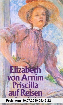 Gebr. - Priscilla auf Reisen: Roman