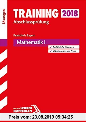 Gebr. - Training Abschlussprüfung Realschule Bayern - Mathematik I Lösungen