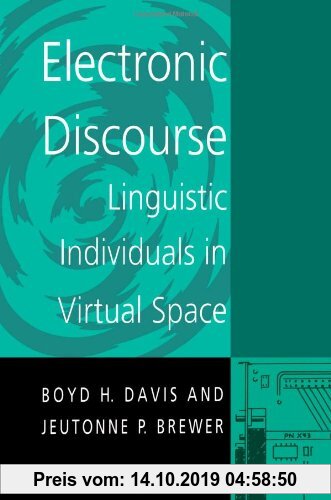 Gebr. - Electronic Discourse (Suny Series in Computer Mediated Communication): Linguistic Individuals in Virtual Space (Suny Series, Computer-Mediated