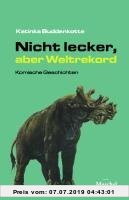 Gebr. - Nicht lecker, aber Weltrekord