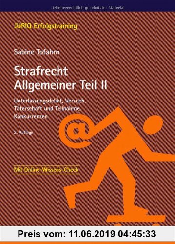 Gebr. - Strafrecht Allgemeiner Teil II: Unterlassungsdelikt, Versuch, Täterschaft und Teilnahme, Konkurrenzen