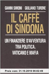 Gebr. - Il caffè di Sindona. Un finanziere d'avventura tra politica, Vaticano e mafia