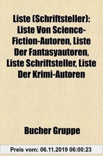 Gebr. - Liste (Schriftsteller): Liste Von Science-Fiction-Autoren, Liste Von Fantasyautoren, Liste Schriftsteller, Liste Von Krimi-Autoren