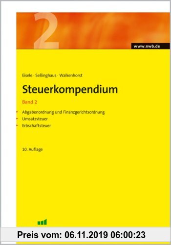 Steuerkompendium 2: Abgabenordnung /Finanzgerichtsordnung. Umsatzsteuer. Erbschaftsteuer: Bd 2