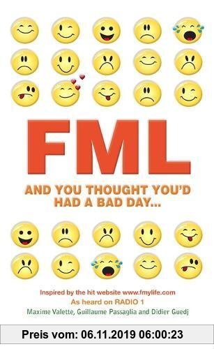 Gebr. - FML: And You Thought You'd Had a Bad Day...