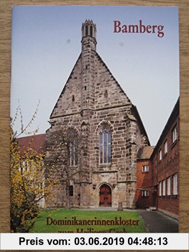 Gebr. - Bamberg - Dominikanerinnenkloster zum Heiligen Grab: Das Dominikanerinnenkloster zum Heiligen Grab in Bamberg