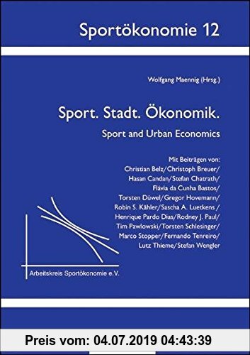 Gebr. - Sport. Stadt. Ökonomik: Sport and Urban Economics (Sportökonomie)