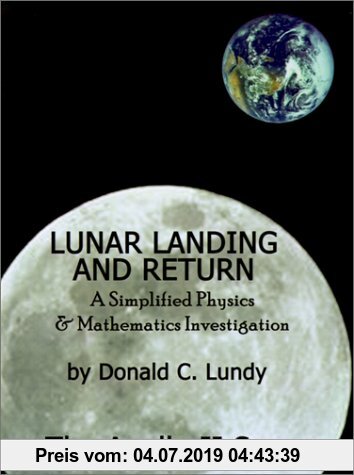 Gebr. - Lunar Landing and Return: A Simplified Physics & Mathematics Investigation-The Apollo II Saga