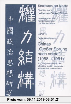 Gebr. - Chinas Grosser Sprung nach vorne (1958-1961): Von der kommunistischen Offensive in die Hungersnot - Intellektuelle erinnern sich