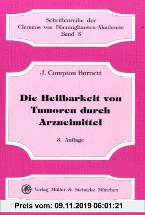 Gebr. - Die Heilbarkeit von Tumoren durch Arzneimittel. Schriftenreihe der Clemens von Bönninghausen-Akademie Bd.3.
