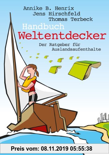Gebr. - Handbuch Weltentdecker. Der Ratgeber für Auslandsaufenthalte: mit übersichtlichen Service-Tabellen für Au-Pair, Freiwilligendienste, Gastfamil