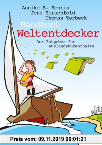 Gebr. - Handbuch Weltentdecker. Der Ratgeber für Auslandsaufenthalte: mit übersichtlichen Service-Tabellen für Au-Pair, Freiwilligendienste, Gastfamil