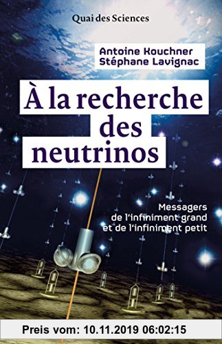 Gebr. - A la recherche des neutrinos : Messagers de l'infiniment petit et de l'infiniment grand