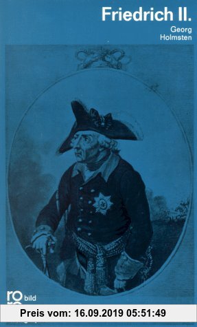 Gebr. - Friedrich II.: Mit Selbstzeugnissen und Bilddokumenten