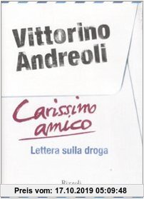 Gebr. - Carissimo amico. Lettera sulla droga