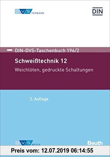 Gebr. - DIN/DVS Taschenbuch 196/2: Schweißtechnik 12: Weichlöten (DIN/DVS Taschenbücher)