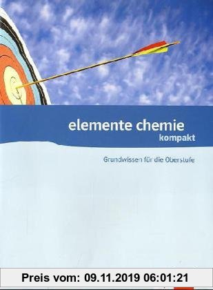 Gebr. - Elemente Chemiekompakt. Grundwissen für die Oberstufe