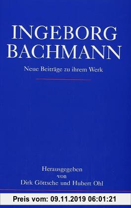 Gebr. - Ingeborg Bachmann - Neue Beiträge zu ihrem Werk: Internationales Symposium Münster 1991