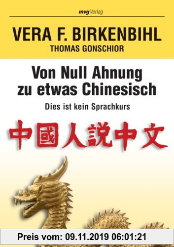 Gebr. - Von null Ahnung zu etwas Chinesisch: Dies ist kein Sprachkurs