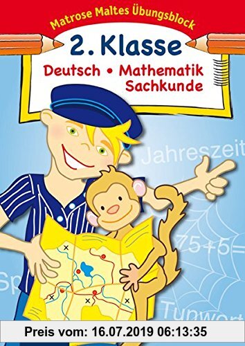 Gebr. - Matrose Maltes Übungsblock Deutsch/Mathematik/Sachkunde 2. Klasse