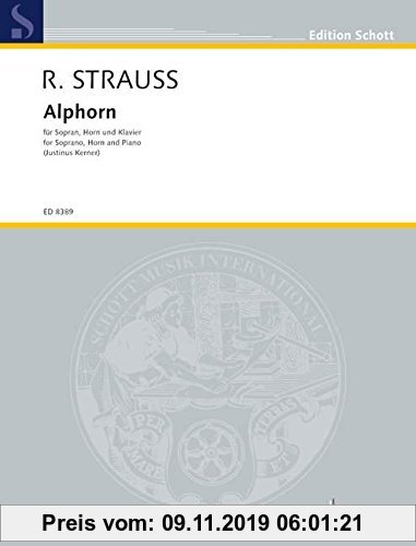 Gebr. - Alphorn: für Sopran, Horn in Es und Klavier. o. Op. AV. 29. Sopran, Horn in Es und Klavier. Partitur und Stimmen. (Edition Schott)