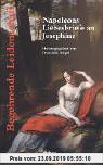 Gebr. - Begehrende Leidenschaft - Napoleons Briefe an Josephine ne