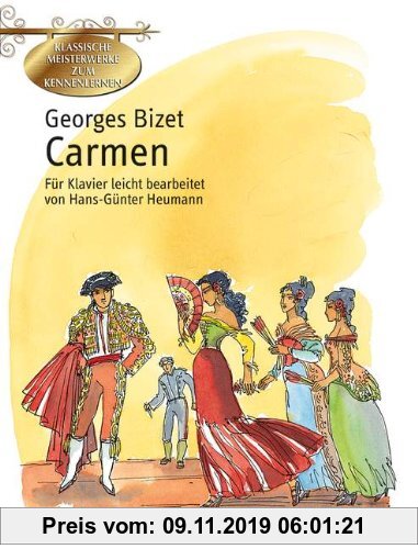 Gebr. - Carmen: Oper in vier Akten von Henri Meilhac und Ludovic Halévy nach der gleichnamigen Novelle von Prosper Mérimée. Klavier. (Klassische Meist