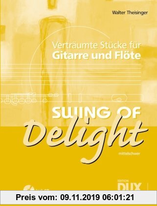 Gebr. - Swing Of Delight. Verträumte Stücke für Flöte und Gitarre