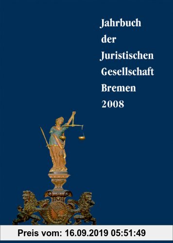 Gebr. - Jahrbuch der juristischen Gesellschaft Bremen: 2008: BD 9