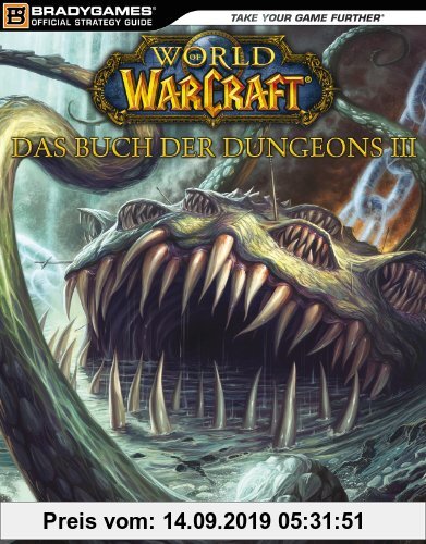 Gebr. - World of Warcraft - Das Buch der Dungeons III