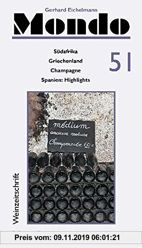 Mondo 51. Südafrika, Griechenland, Champagne, Spanien-Highlights