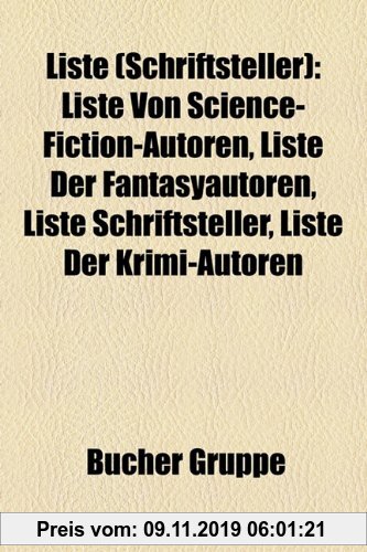 Gebr. - Liste (Schriftsteller): Liste Von Science-Fiction-Autoren, Liste Von Fantasyautoren, Liste Schriftsteller, Liste Von Krimi-Autoren
