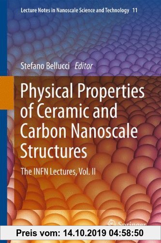 Gebr. - Physical Properties of Ceramic and Carbon Nanoscale Structures: The INFN Lectures, Vol. II (Lecture Notes in Nanoscale Science and Technology)