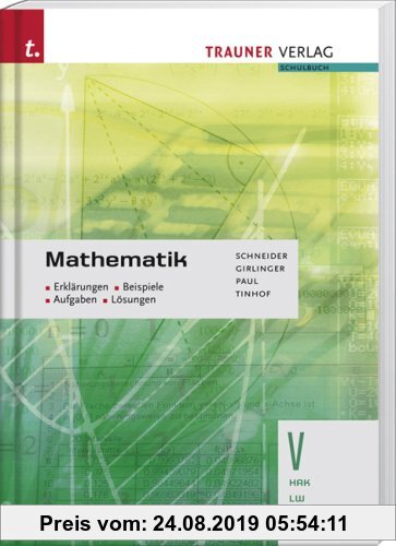 Gebr. - Mathematik V HAK/LW - Erklärungen, Beispiele, Aufgaben, Lösungen
