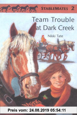 Team Trouble at Dark Creek: Northern Vancouver Island (Stable Mates, 2)